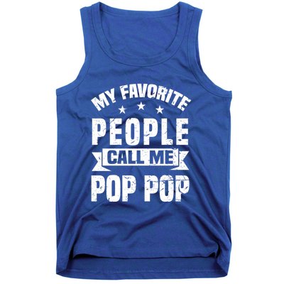 My Favorite People Call Me Pop Pop Grandpa Fathers Day Gift Tank Top