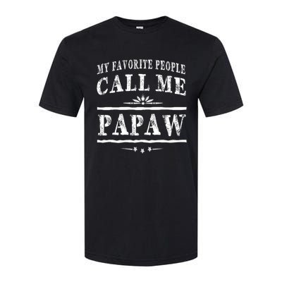 My Favorite People Call Me Papaw Softstyle CVC T-Shirt