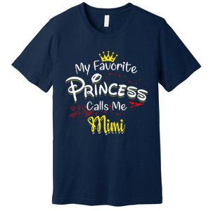 My Favorite Princess Calls Me Mimi Premium T-Shirt