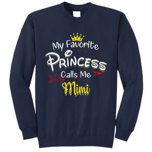 My Favorite Princess Calls Me Mimi Tall Sweatshirt