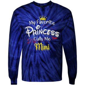 My Favorite Princess Calls Me Mimi Tie-Dye Long Sleeve Shirt