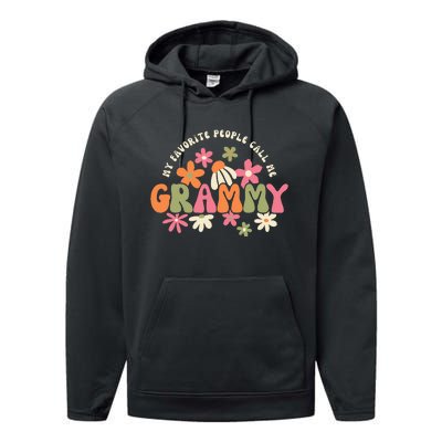 My Favorite People Call Me Grammy Groovy Gift For Grandma Performance Fleece Hoodie