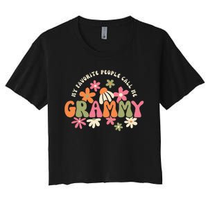 My Favorite People Call Me Grammy Groovy Gift For Grandma Women's Crop Top Tee