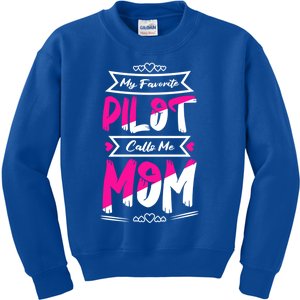 My Favorite Pilot Calls Me Mom Aircraft Flight Gift Kids Sweatshirt