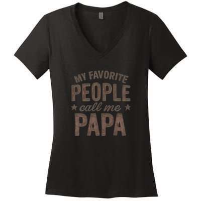 My Favorite People Call Me Papa Women's V-Neck T-Shirt