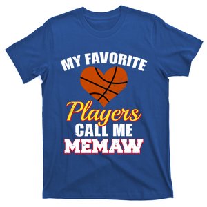 My Favorite Players Call Me Memaw Funny Basketball Memaw Gift T-Shirt