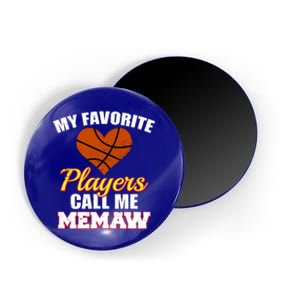 My Favorite Players Call Me Memaw Funny Basketball Memaw Gift Magnet