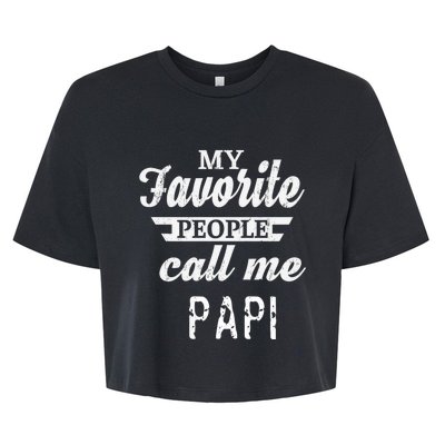 My Favorite People Call Me Papi Bella+Canvas Jersey Crop Tee