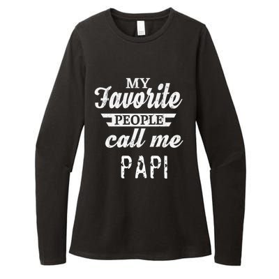 My Favorite People Call Me Papi Womens CVC Long Sleeve Shirt