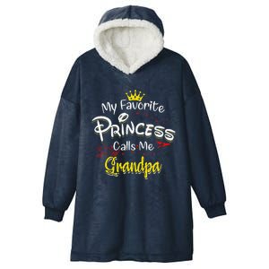 My Favorite Princess Calls Me Grandpa Hooded Wearable Blanket