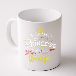 My Favorite Princess Calls Me Grandpa Coffee Mug