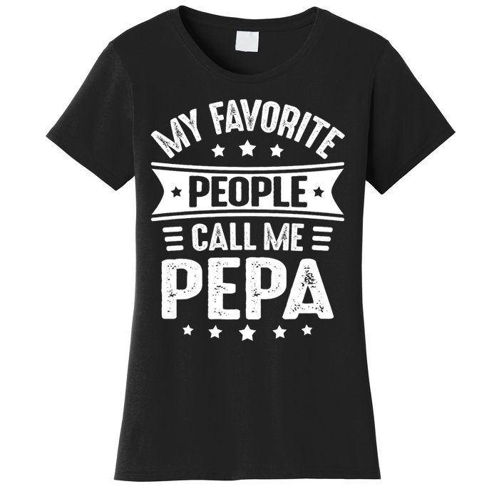 My Favorite People Call Me Pepa Women's T-Shirt