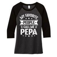 My Favorite People Call Me Pepa Women's Tri-Blend 3/4-Sleeve Raglan Shirt