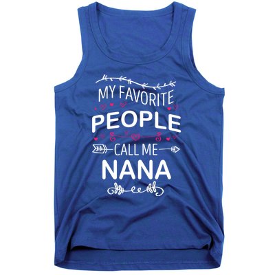 My Favorite People Call Me Nana Family Matching Party Gift Tank Top