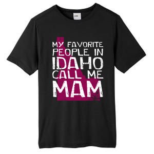 My Favorite People In Idaho Call Me Mam Mother's Day Mom Gift Tall Fusion ChromaSoft Performance T-Shirt