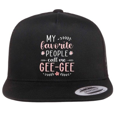 My Favorite People Call Me Geegee Flatbill Hat