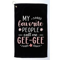 My Favorite People Call Me Geegee Golf Towel