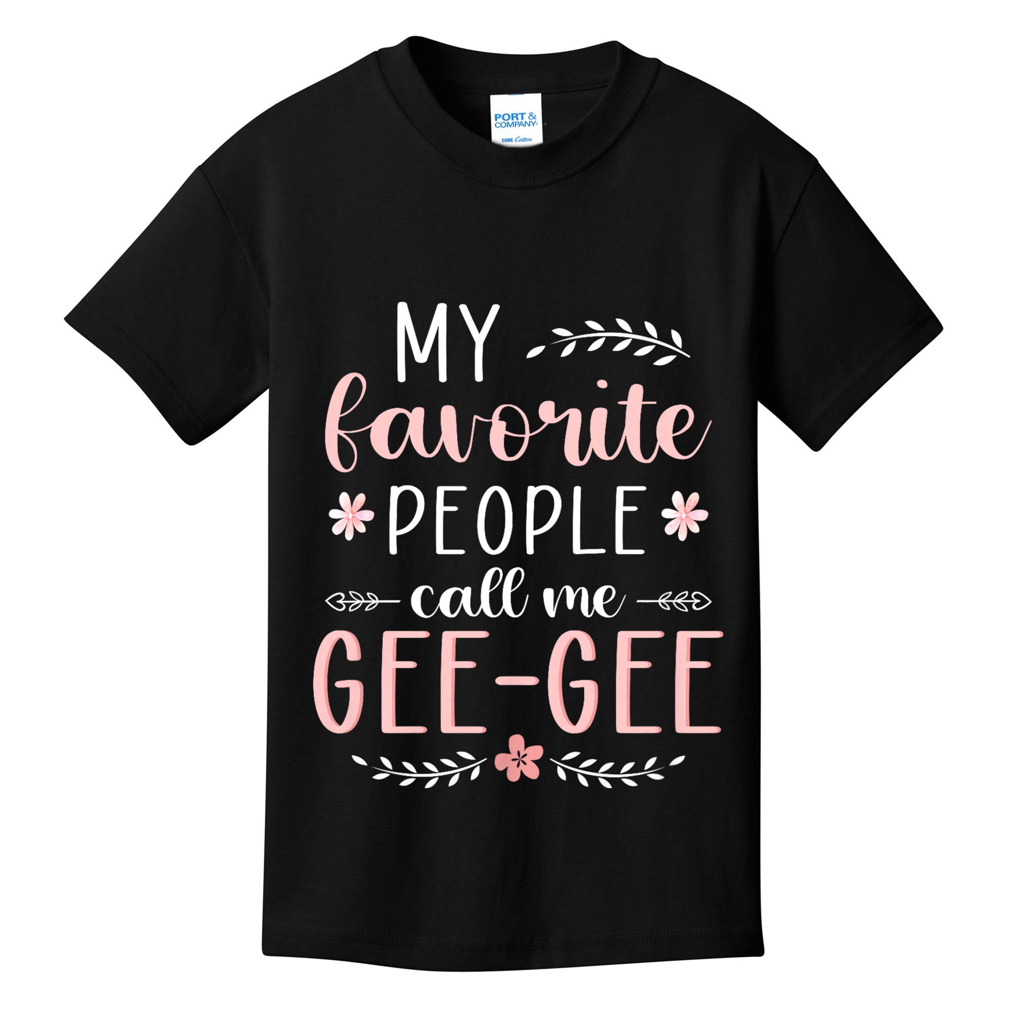 My Favorite People Call Me Geegee Kids T-Shirt