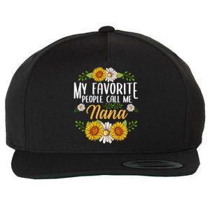 My Favorite People Call Me Nana Flower Mother Day Gift Wool Snapback Cap