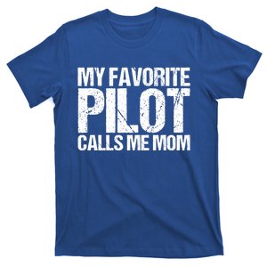 My Favorite Pilot Calls Me Mom Cute Mother Gift T-Shirt