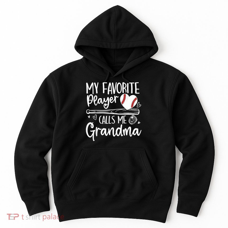 My Favorite Player Calls Me Grandma Baseball Heart Hoodie