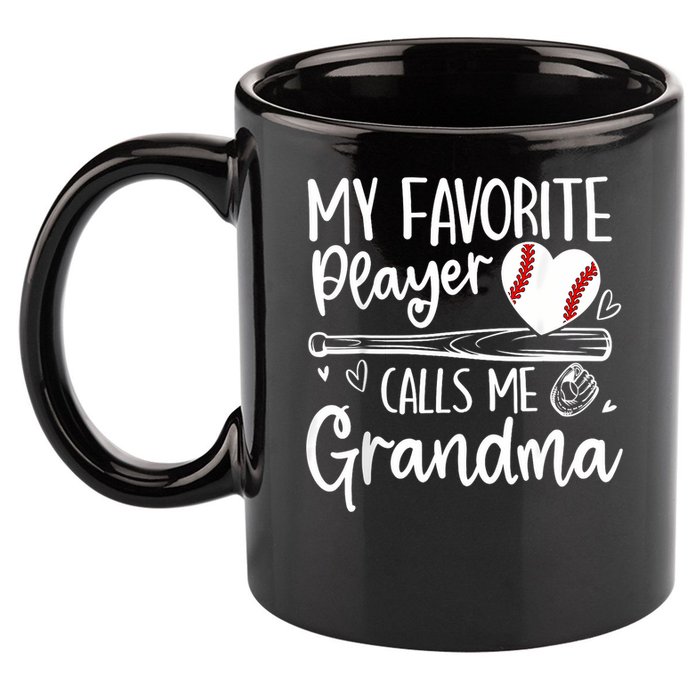 My Favorite Player Calls Me Grandma Baseball Heart 11oz C Handle Ceramic Mug