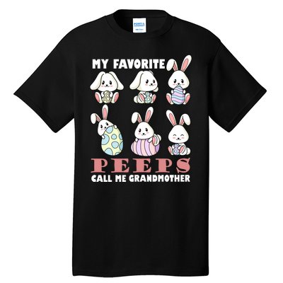 My Favorite Peeps Call Me Grandmother Tall T-Shirt