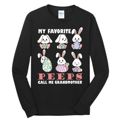 My Favorite Peeps Call Me Grandmother Tall Long Sleeve T-Shirt