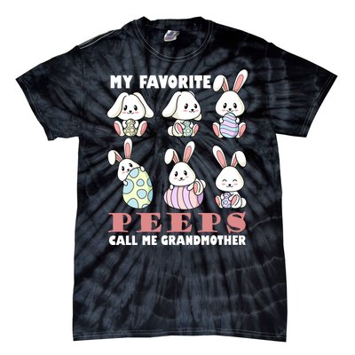 My Favorite Peeps Call Me Grandmother Tie-Dye T-Shirt