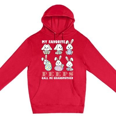 My Favorite Peeps Call Me Grandmother Premium Pullover Hoodie