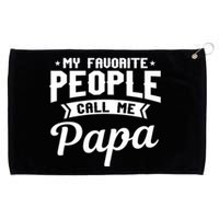 My Favorite People Call Me Papa Grommeted Golf Towel