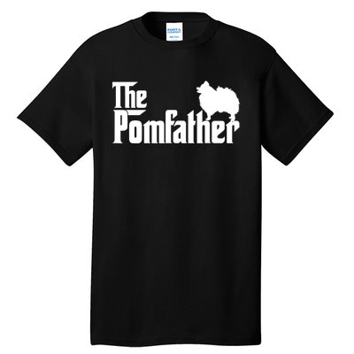 Mens Funny Pomeranian Father Dad The Pom Father Dog Lover TShirt Tall T-Shirt