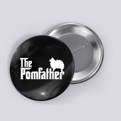 Mens Funny Pomeranian Father Dad The Pom Father Dog Lover TShirt Button