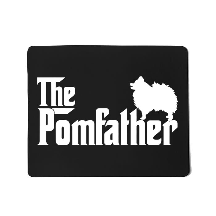 Mens Funny Pomeranian Father Dad The Pom Father Dog Lover TShirt Mousepad