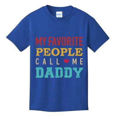 My Favorite People Call Me Dad Vintage Gift For Dad Gift Kids T-Shirt