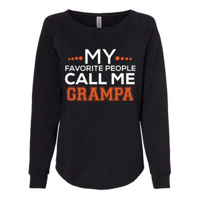 My Favorite People Call Me Grampa Womens California Wash Sweatshirt