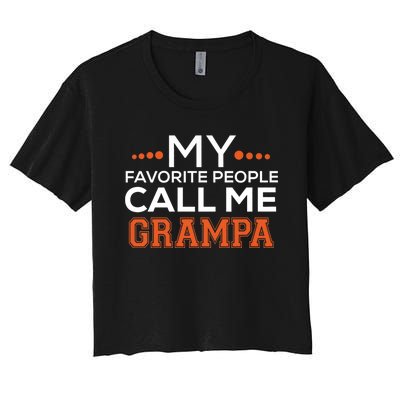 My Favorite People Call Me Grampa Women's Crop Top Tee