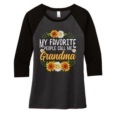 My Favorite People Call Me Grandma Mothers Day Gifts Women's Tri-Blend 3/4-Sleeve Raglan Shirt