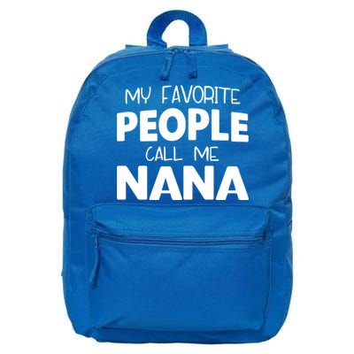 My Favorite People Call Me Nana Funny Gift 16 in Basic Backpack