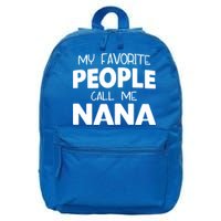 My Favorite People Call Me Nana Funny Gift 16 in Basic Backpack