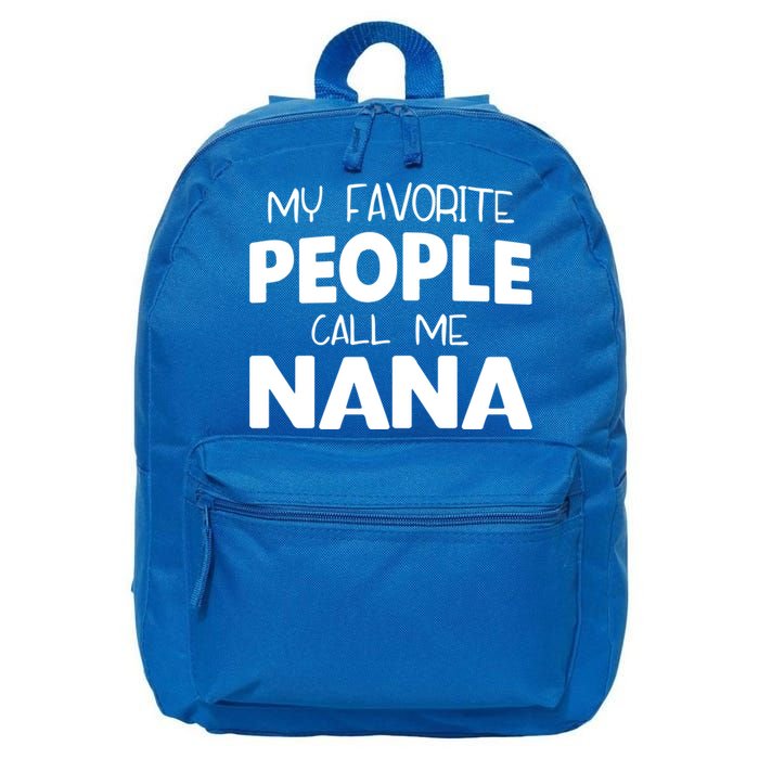 My Favorite People Call Me Nana Funny Gift 16 in Basic Backpack