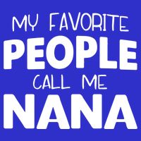 My Favorite People Call Me Nana Funny Gift 16 in Basic Backpack