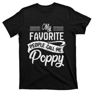 My Favorite People Call Me Poppy T-Shirt