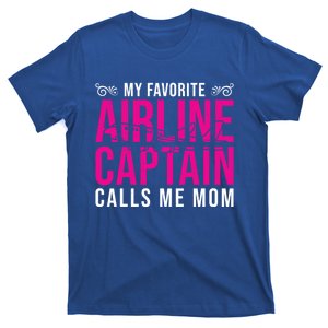 My Favorite Pilot Calls Me Mom N Airline Captain Lover Meaningful Gift T-Shirt