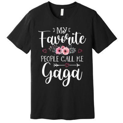 My Favorite People Call Me Gaga Premium T-Shirt