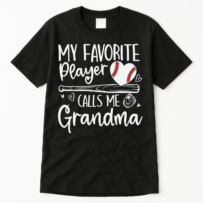 My Favorite Player Calls Me Grandma Baseball Heart Mothers Tall T-Shirt