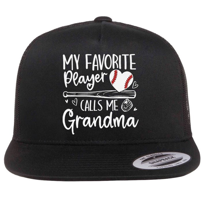 My Favorite Player Calls Me Grandma Baseball Heart Mothers Flat Bill Trucker Hat