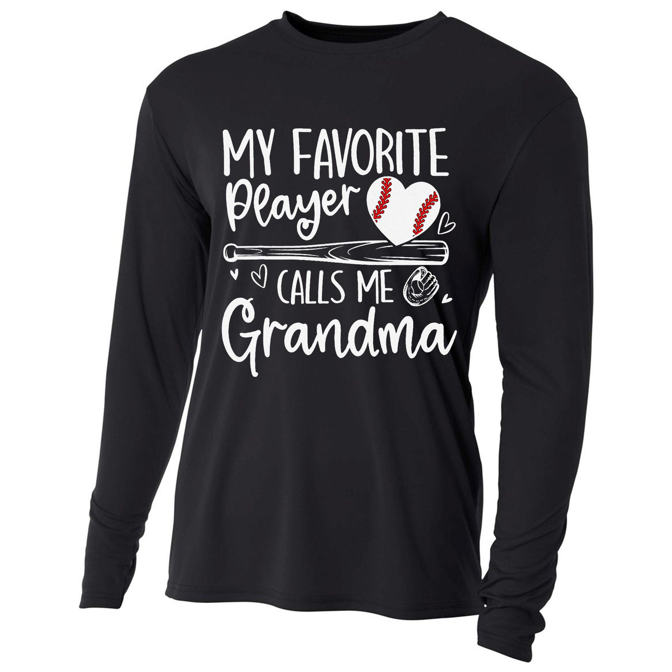My Favorite Player Calls Me Grandma Baseball Heart Mothers Cooling Performance Long Sleeve Crew