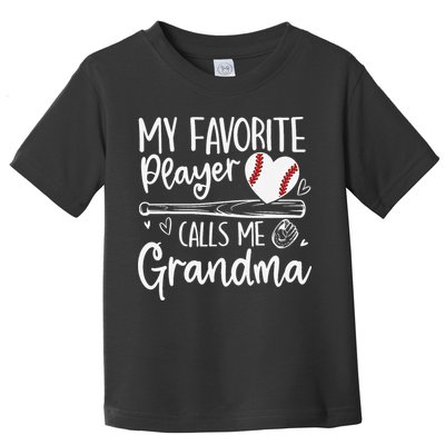 My Favorite Player Calls Me Grandma Baseball Heart Mothers Toddler T-Shirt