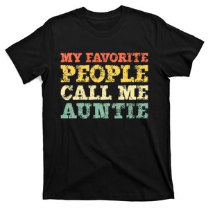 My Favorite People Call Me Auntie T-Shirt